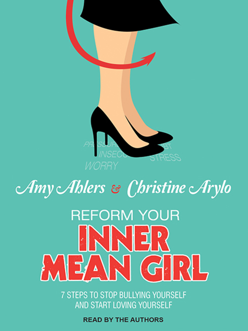 Title details for Reform Your Inner Mean Girl by Amy Ahlers - Available